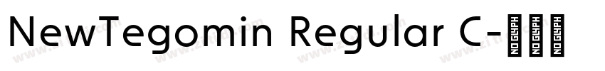 NewTegomin Regular C字体转换